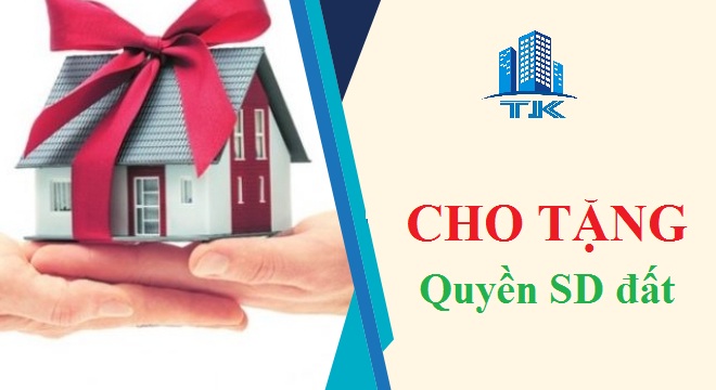tong-hop-nhung-luu-y-ve-cho-tang-quyen-su-dung-dat