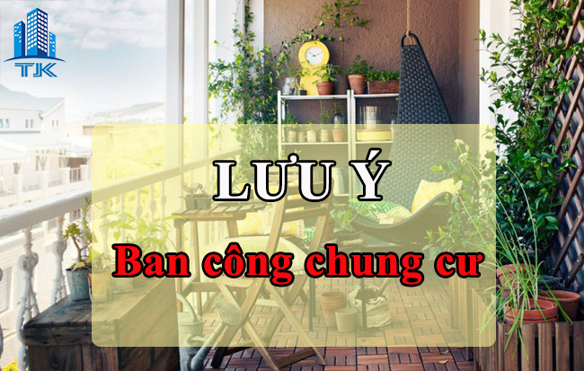 Những lưu ý về việc lựa chọn ban công trong các căn hộ chung cư