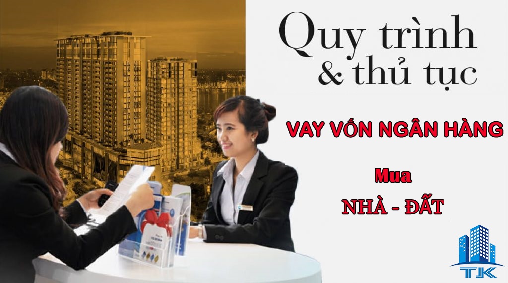 Quy trình và thủ tục vay vốn ngân hàng